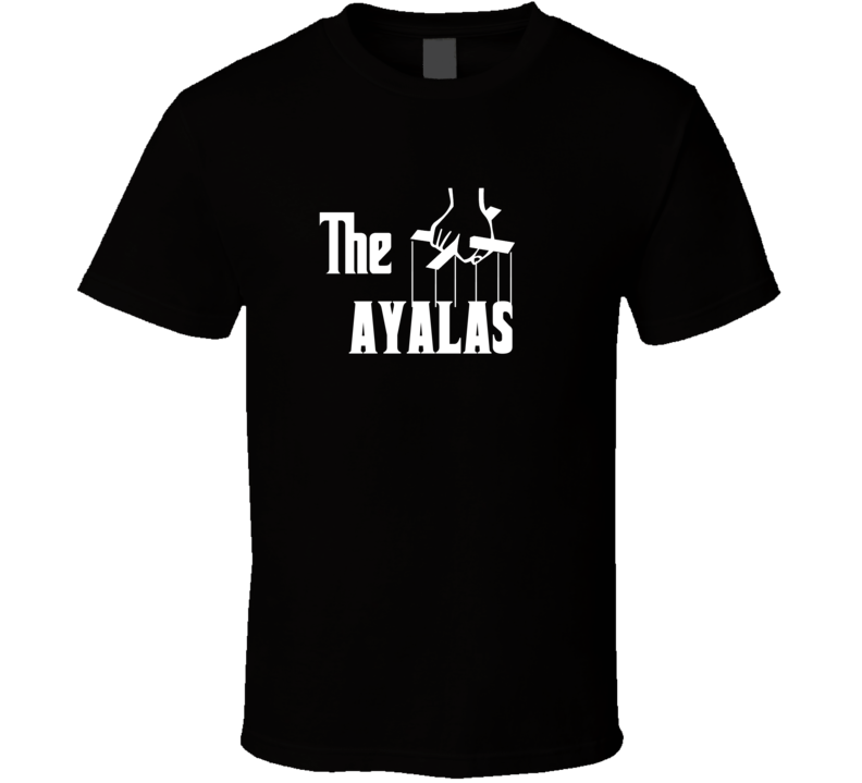 Godfather Funny Ayala Last Name Family Reunion Surname T shirt