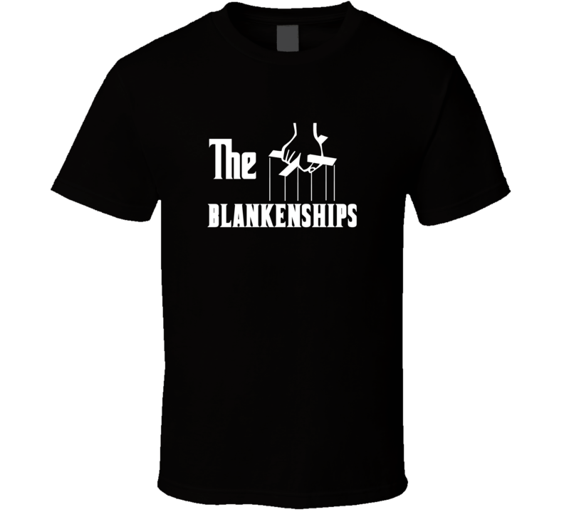 Godfather Funny Blankenship Last Name Family Reunion Surname T shirt