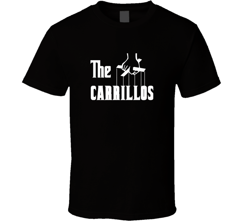 Godfather Funny Carrillo Last Name Family Reunion Surname T shirt