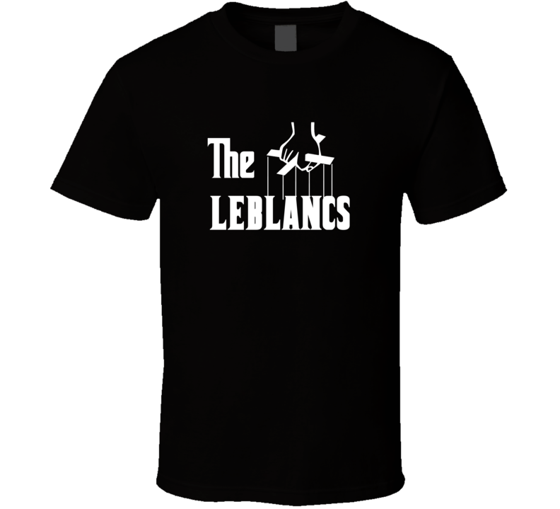 Godfather Funny Leblanc Last Name Family Reunion Surname T shirt