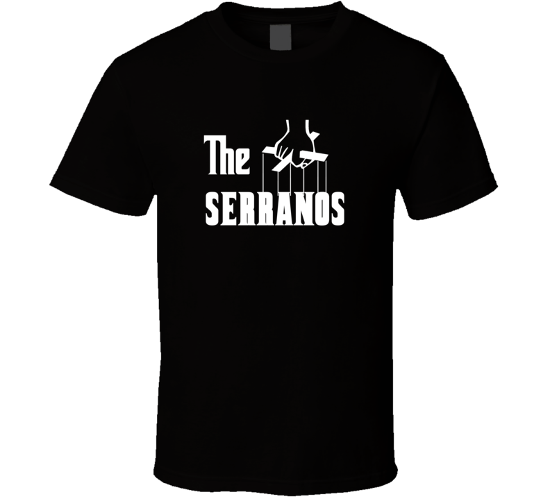 Godfather Funny Serrano Last Name Family Reunion Surname T shirt