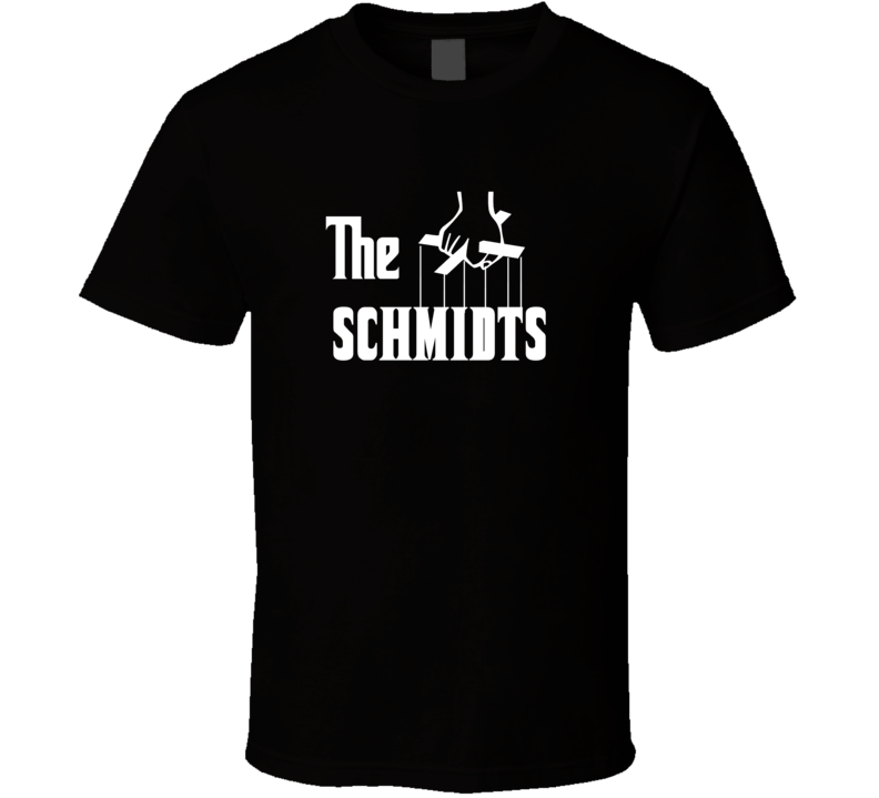 Godfather Funny Schmidt Last Name Family Reunion Surname T shirt