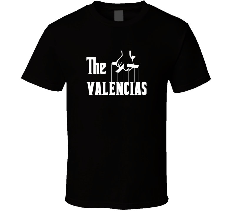 Godfather Funny Valencia Last Name Family Reunion Surname T shirt