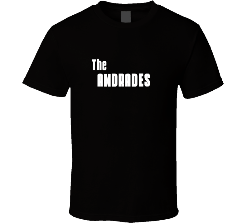 Mob Parody Funny Andrade Last Name Family Reunion Surname T shirt