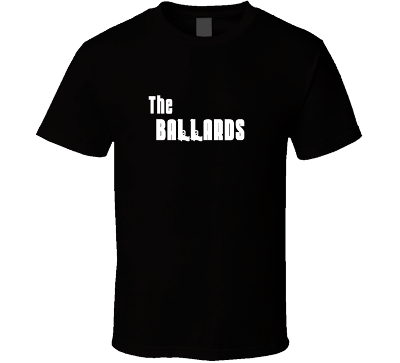 Mob Parody Funny Ballard Last Name Family Reunion Surname T shirt