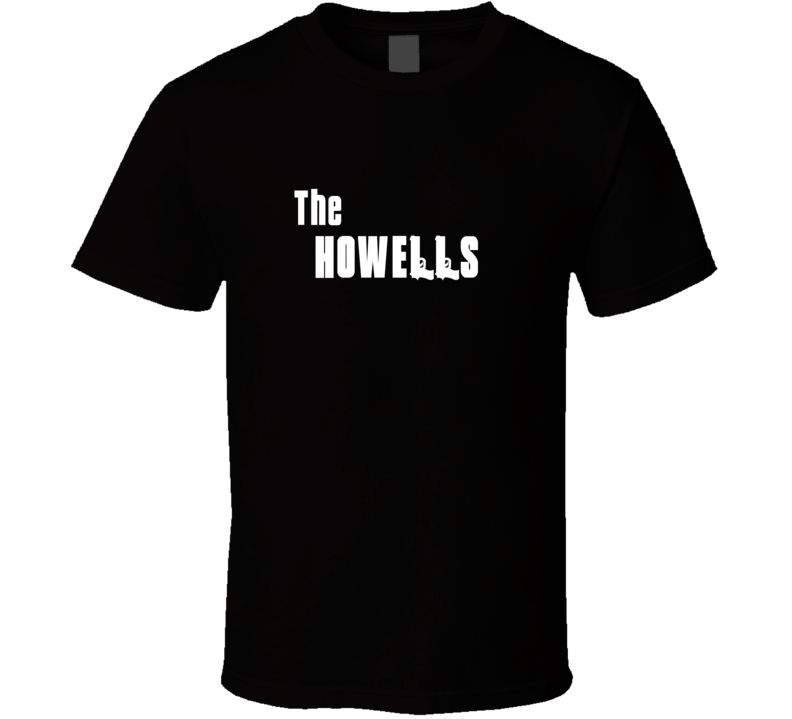 Mob Parody Funny Howell Last Name Family Reunion Surname T shirt