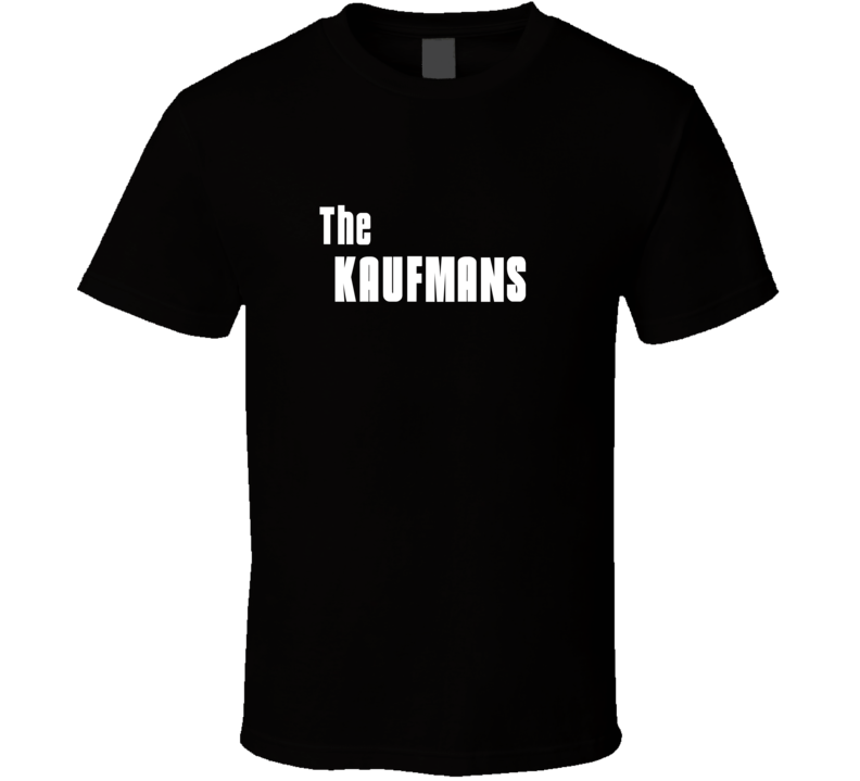 Mob Parody Funny Kaufman Last Name Family Reunion Surname T shirt