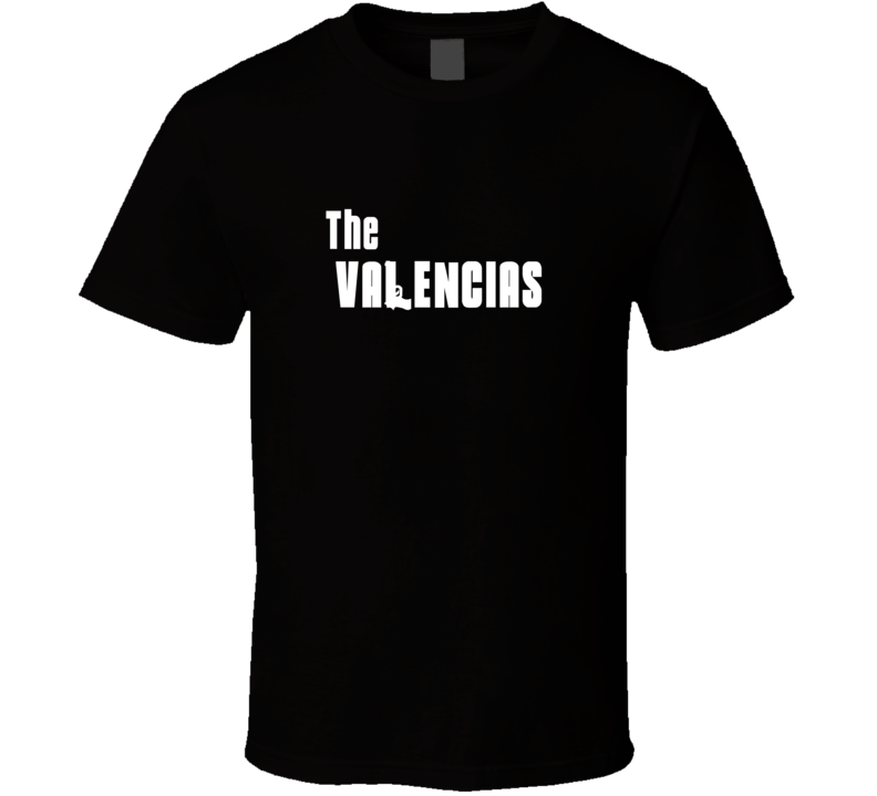 Mob Parody Funny Valencia Last Name Family Reunion Surname T shirt