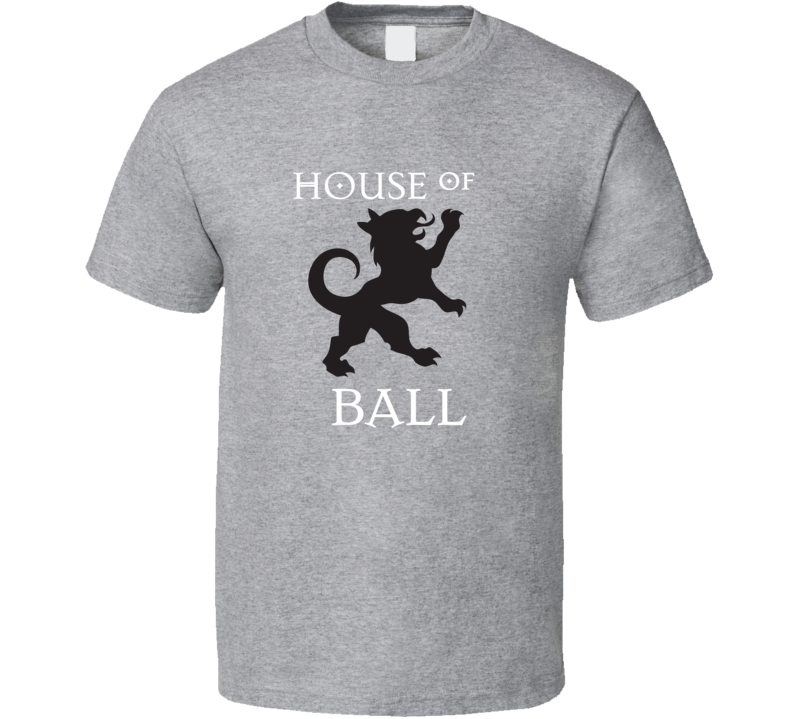 House Of  Ball Last Name Family Reunion Surname T shirt