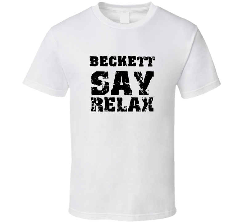 Beckett Frankie Say Relax Parody Fathers Day Dad T Shirt