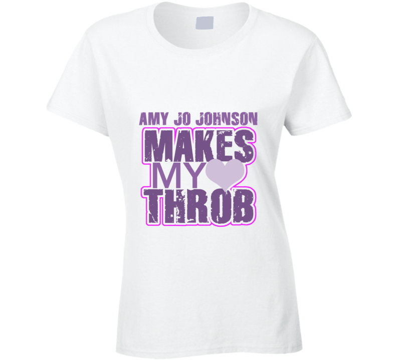 Amy Jo Johnson Makes My Heart Throb Funny Sexy Ladies Trending Fan T Shirt