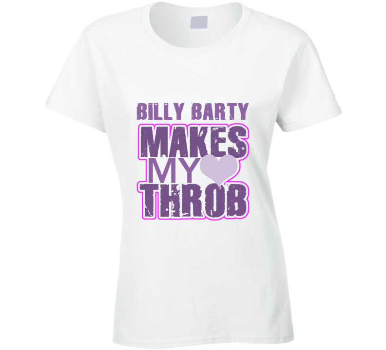 Billy Barty Makes My Heart Throb Funny Sexy Ladies Trending Fan T Shirt