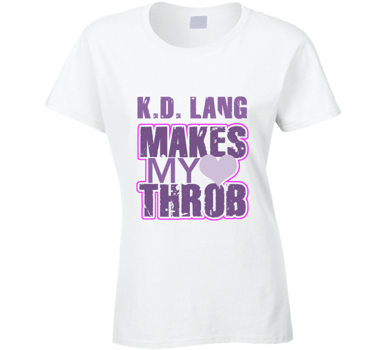 k.d. lang Makes My Heart Throb Funny Sexy Ladies Trending Fan T Shirt