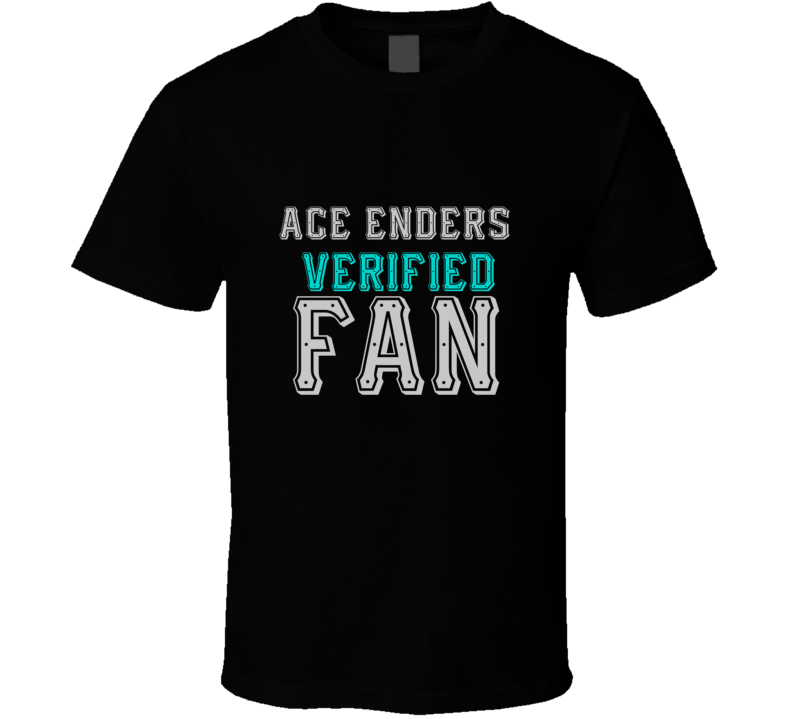 ACE ENDERS Verified Fan  Celebrities T Shirt