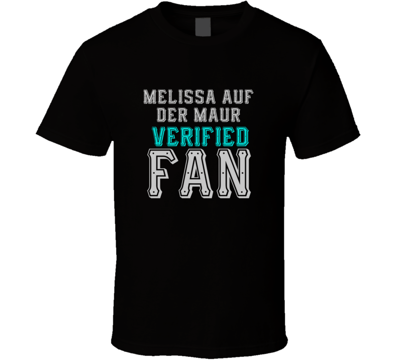 MELISSA AUF DER MAUR Verified Fan  Celebrities T Shirt