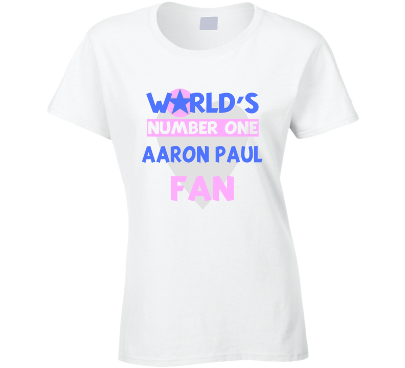 Worlds Number One Fan Aaron Paul Celebrities T Shirt