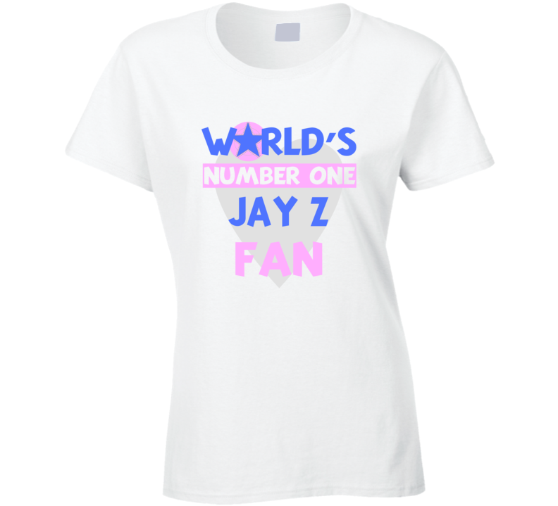 Worlds Number One Fan Jay Z Celebrities T Shirt