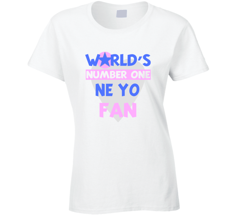 Worlds Number One Fan Ne Yo Celebrities T Shirt