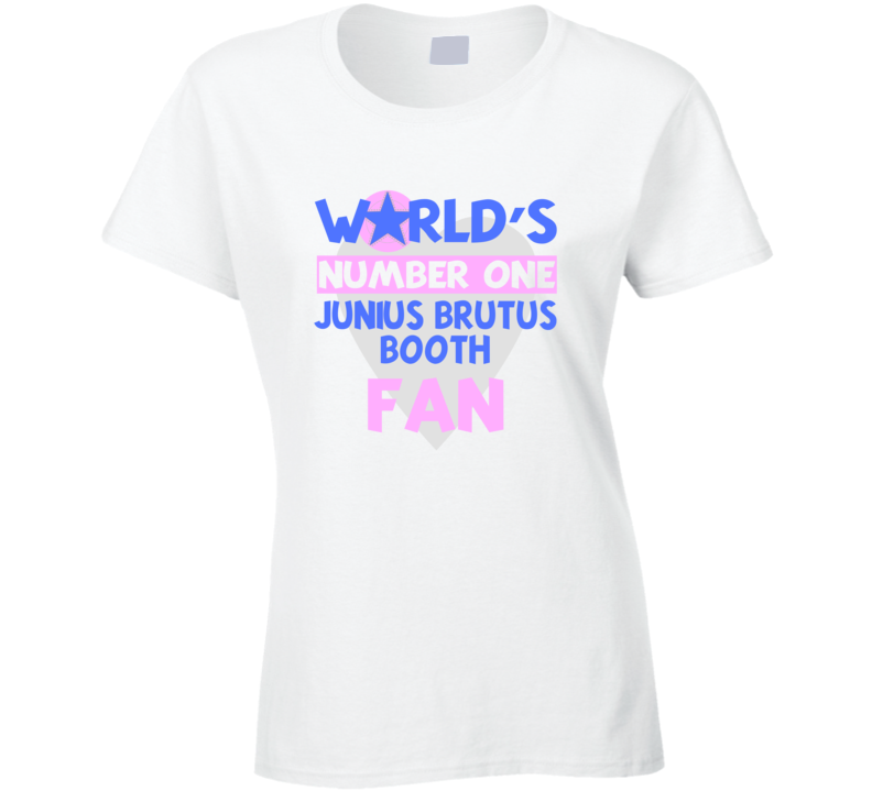 Worlds Number One Fan Junius Brutus Booth Celebrities T Shirt