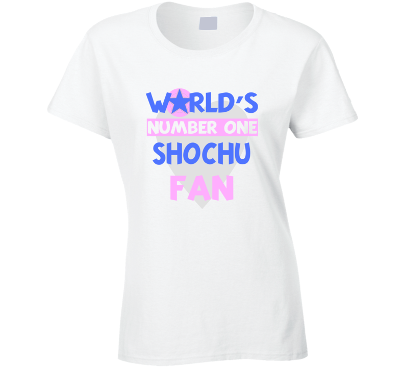 Worlds Number One Fan Shochu Celebrities T Shirt