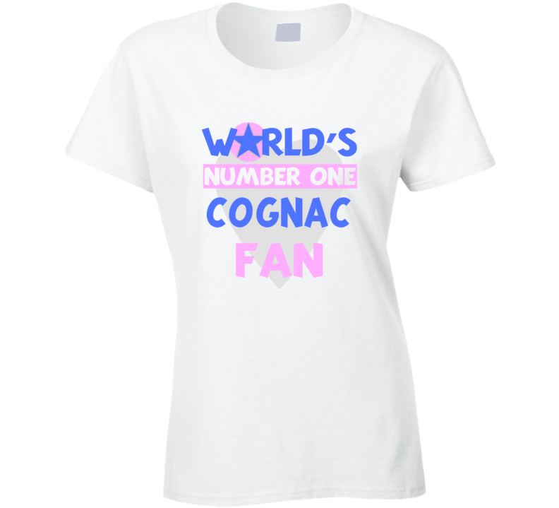 Worlds Number One Fan Cognac Celebrities T Shirt