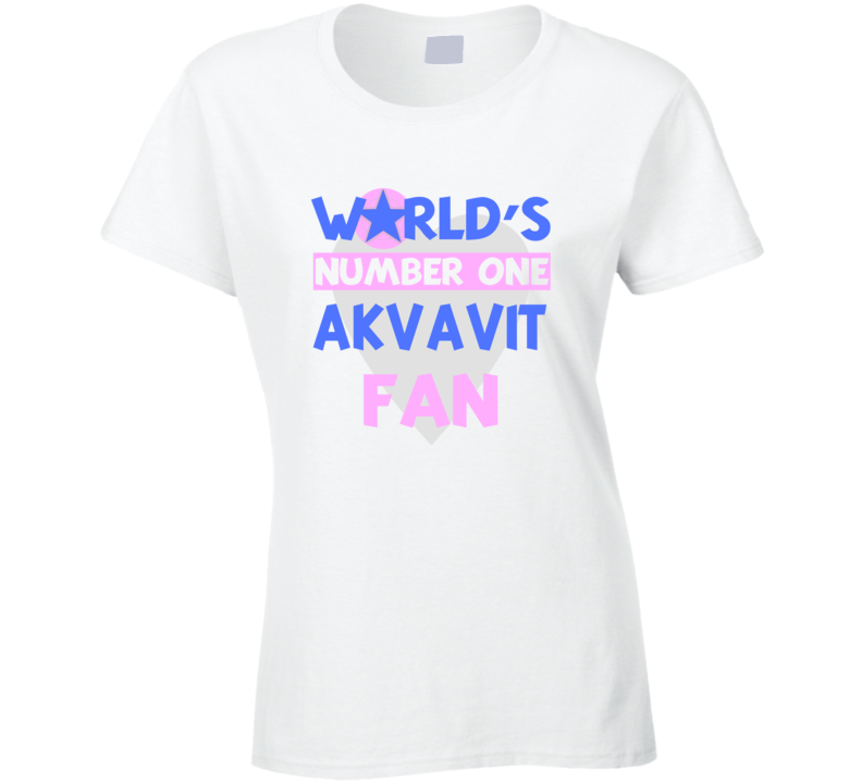 Worlds Number One Fan Akvavit Celebrities T Shirt