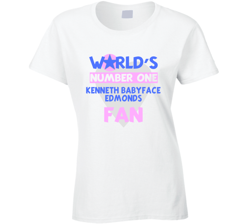 Worlds Number One Fan Kenneth Babyface Edmonds Celebrities T Shirt