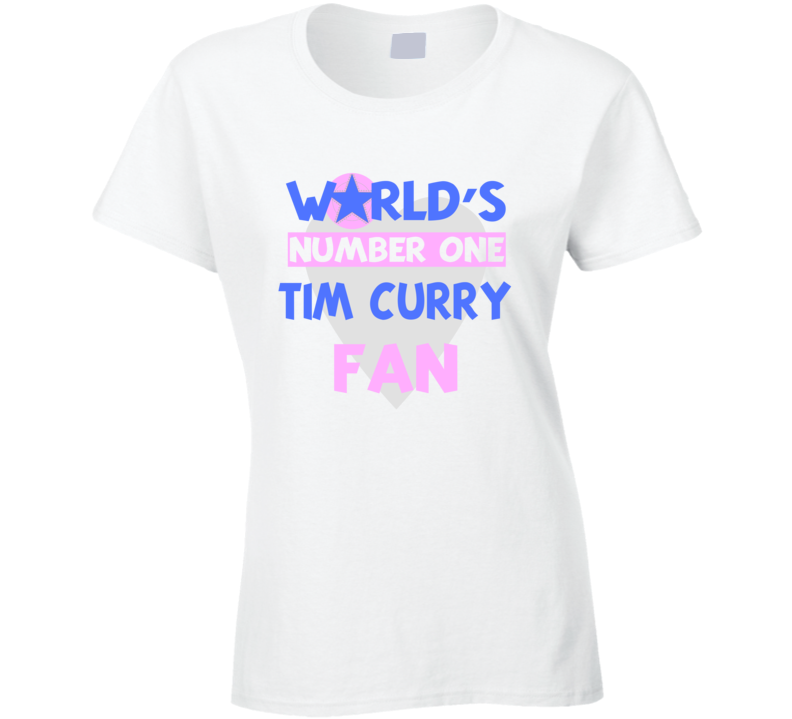 Worlds Number One Fan Tim Curry Celebrities T Shirt
