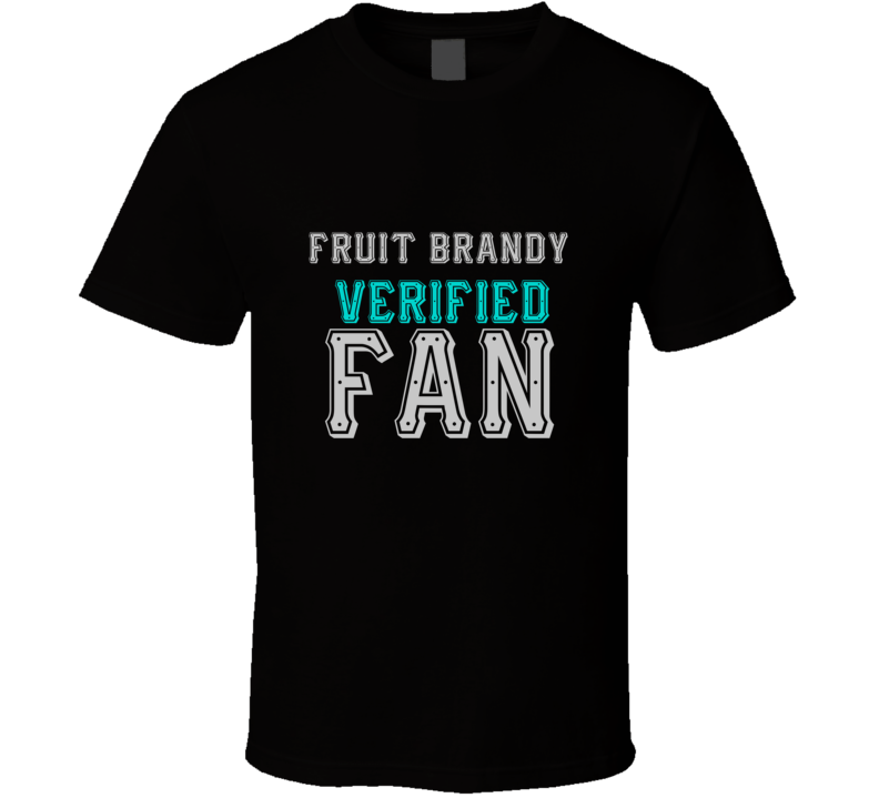 FRUIT BRANDY Verified Fan  Celebrities T Shirt