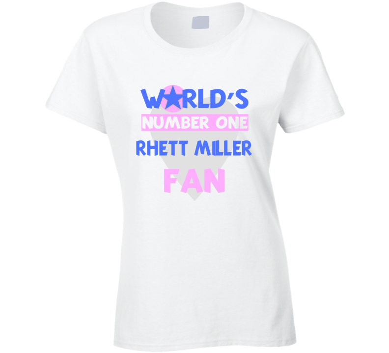 Worlds Number One Fan Rhett Miller Celebrities T Shirt