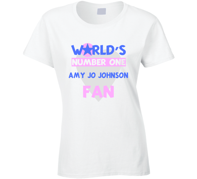 Worlds Number One Fan Amy Jo Johnson Celebrities T Shirt