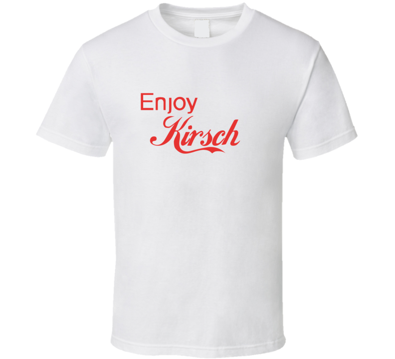 Enjoy Kirsch Liquor T Shirts