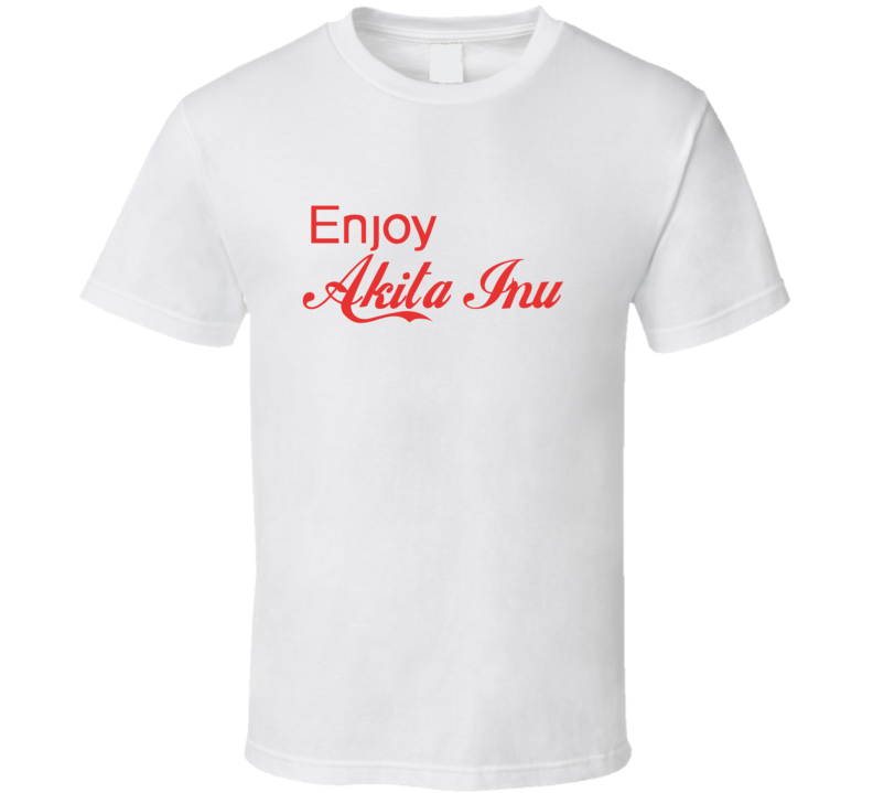 Enjoy Akita Inu Dogs T Shirts