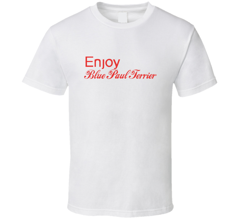 Enjoy Blue Paul Terrier Dogs T Shirts