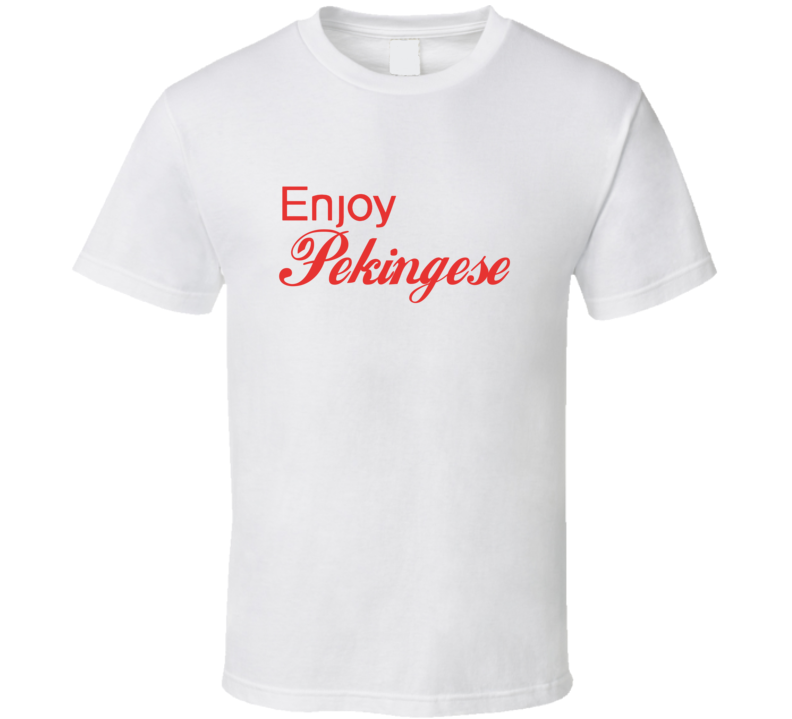 Enjoy Pekingese Dogs T Shirts