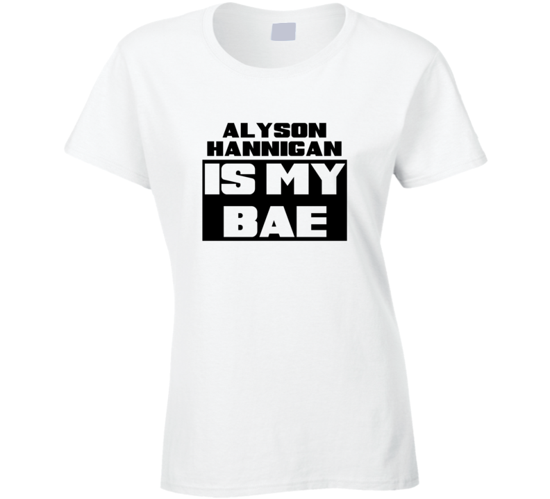 Alyson Hannigan Is My Bae Funny Celebrities Tshirt