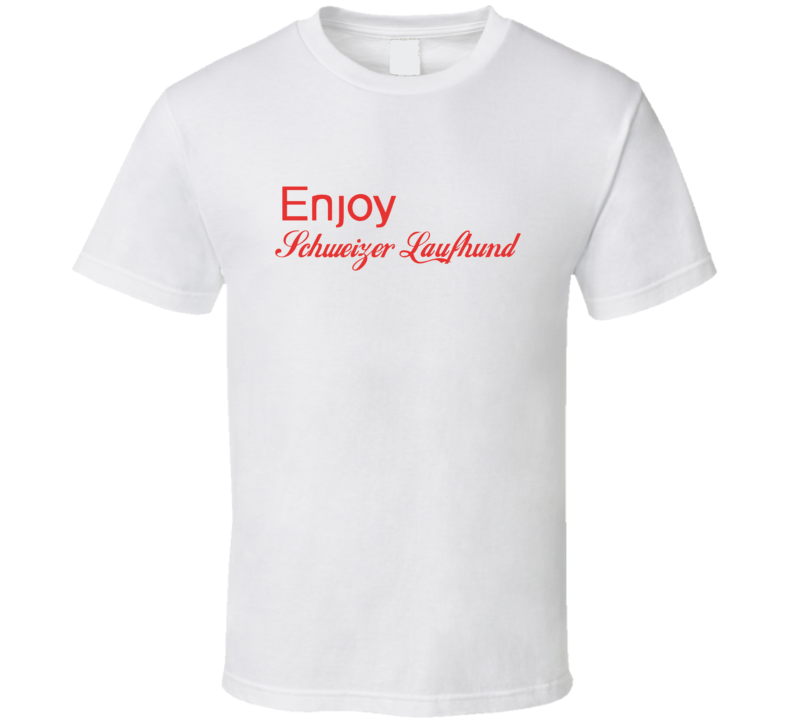 Enjoy Schweizer Laufhund Dogs T Shirts