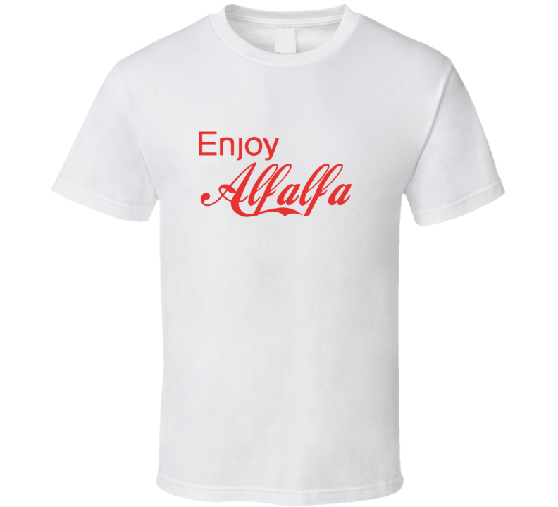 Enjoy Alfalfa Food T Shirts