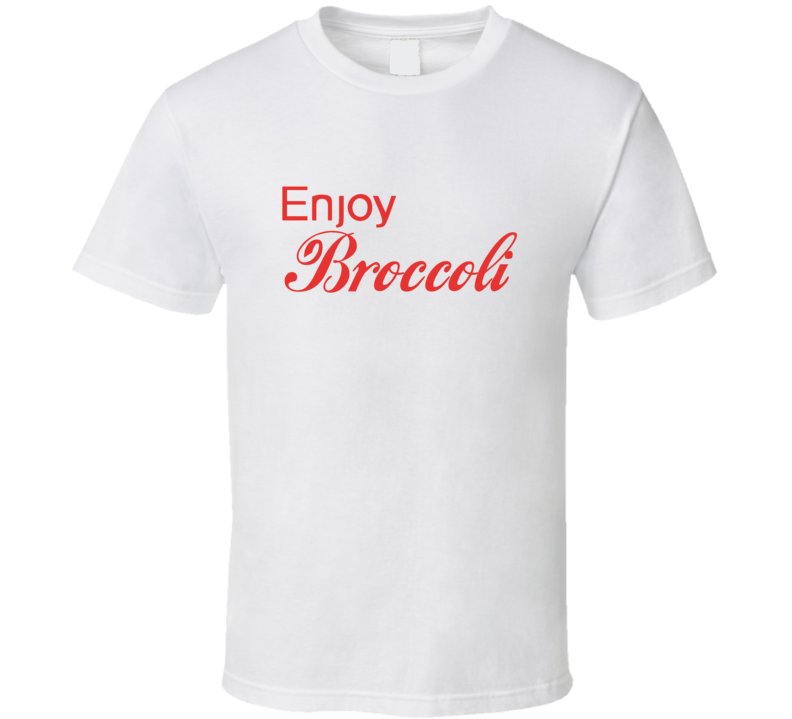 Enjoy Broccoli Food T Shirts