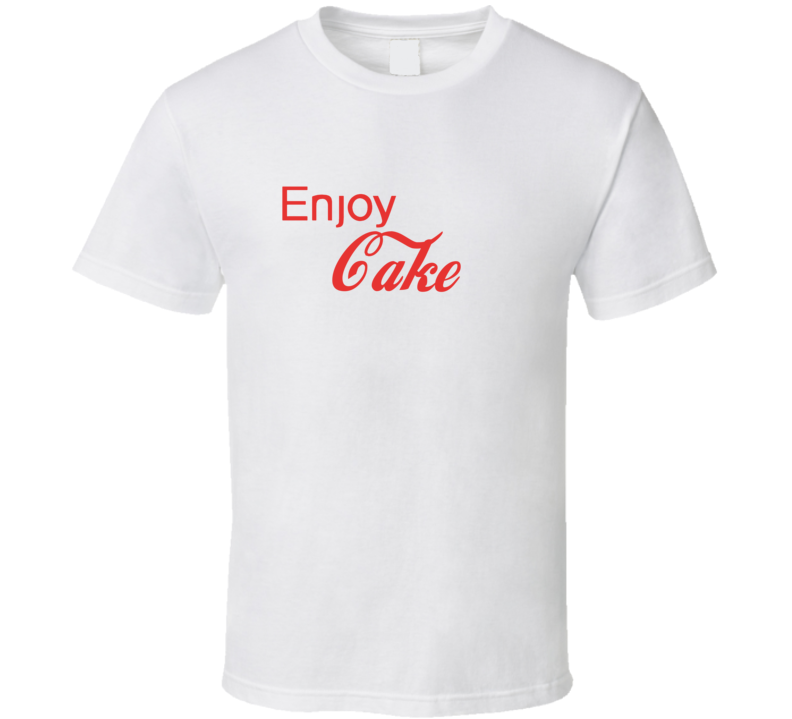 Enjoy Cake Food T Shirts