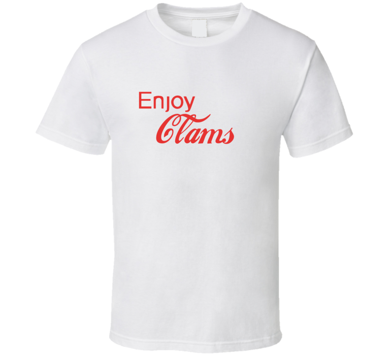 Enjoy Clams Food T Shirts