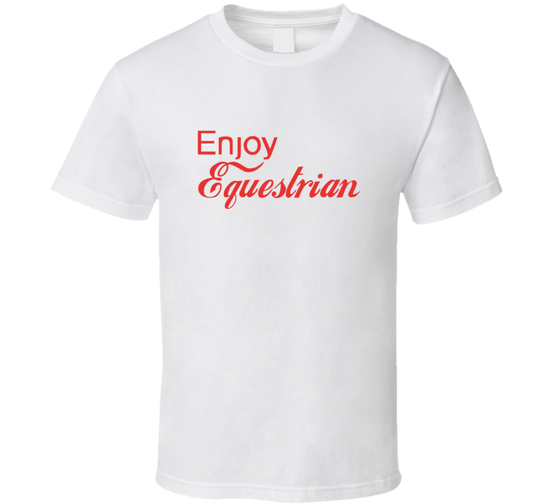 Enjoy Equestrian Sports T Shirts