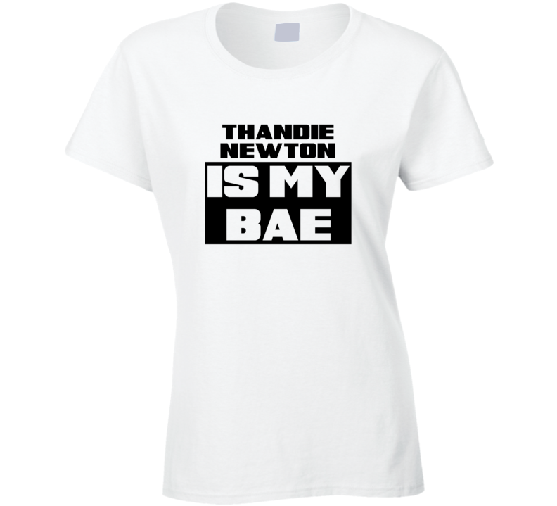 Thandie Newton Is My Bae Funny Celebrities Tshirt