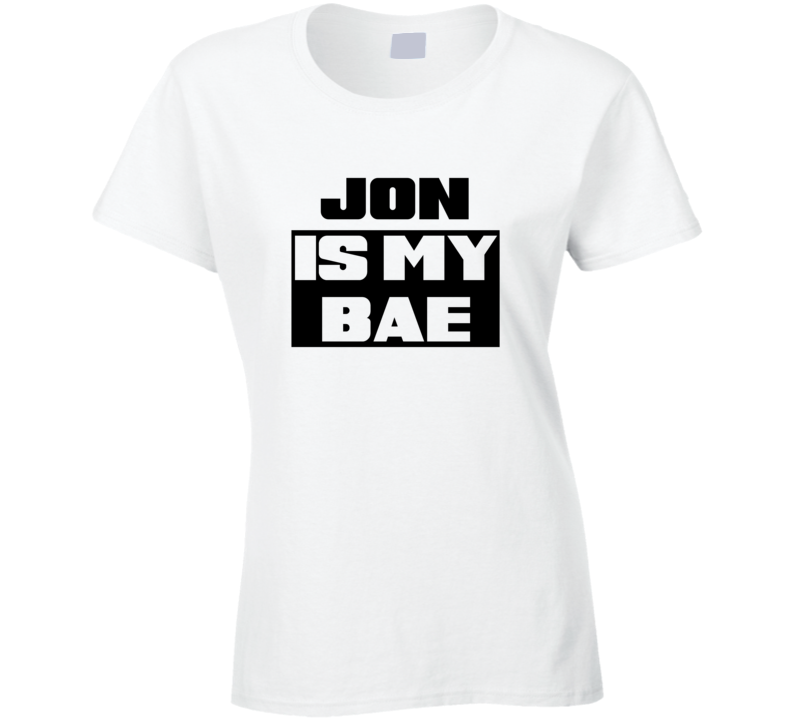 Jon      Is My Bae Funny Names Tshirt