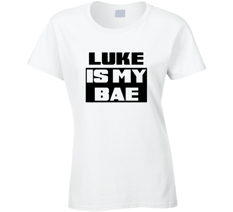 Luke      Is My Bae Funny Names Tshirt