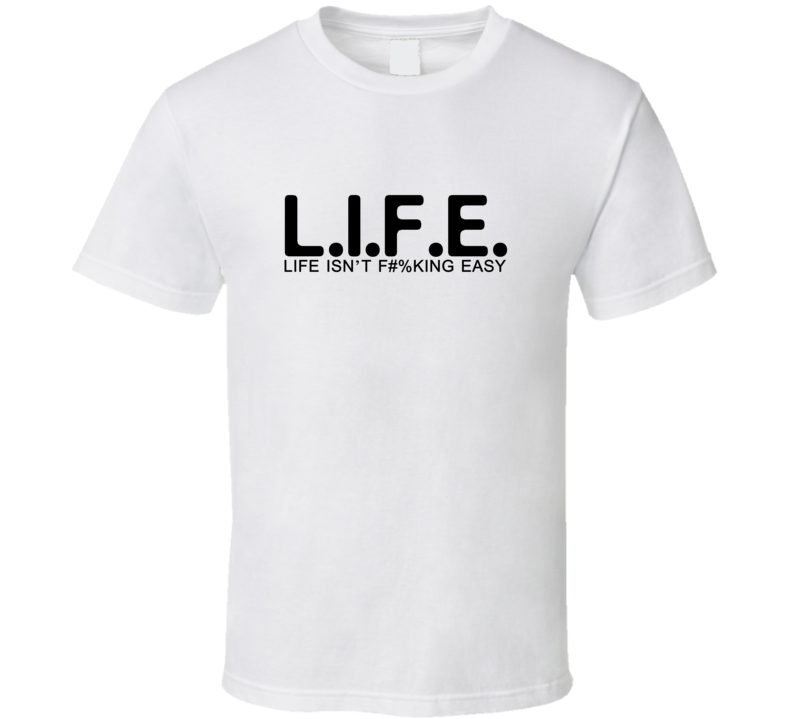 Life Isnt Easy Funny Trending T Shirt