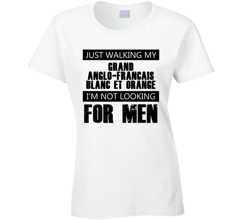 Just Walking My Dog Grand Anglo-Francais Blanc et Orange Not Looking For Men Funny T Shirt