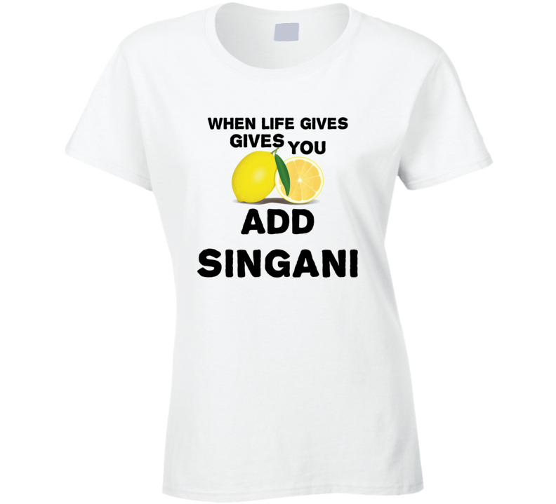 When Life Gives You Lemons Add Liquor Alcohol Singani T Shirt