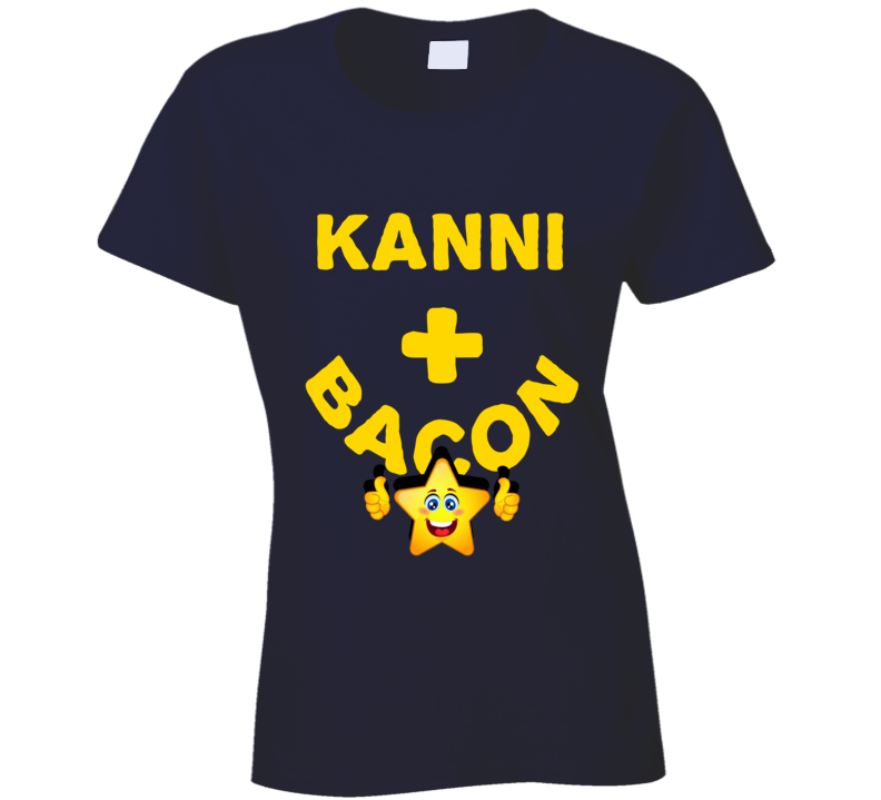 Kanni Plus Bacon Funny Love Trending Fan T Shirt