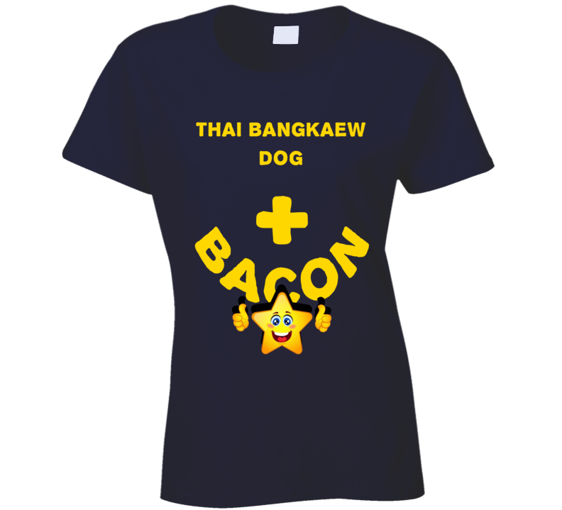 Thai Bangkaew Dog Plus Bacon Funny Love Trending Fan T Shirt